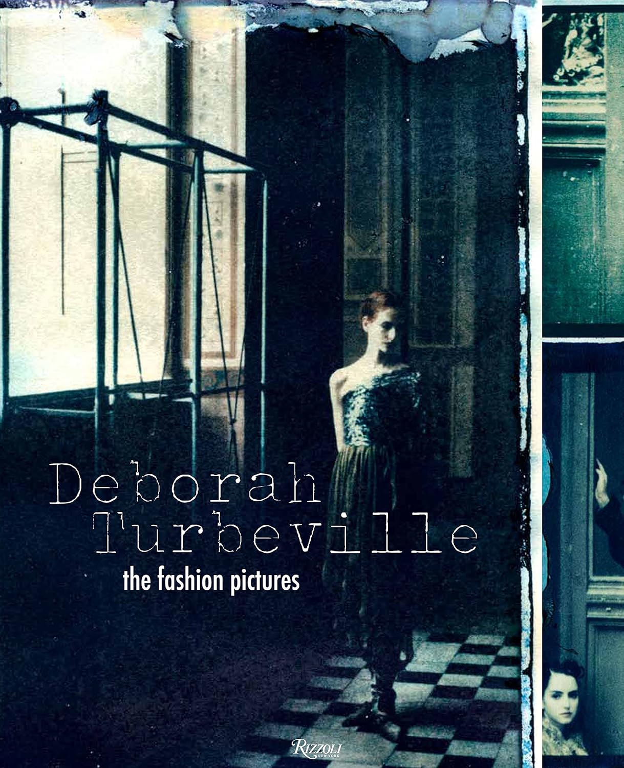 Deborah Turbeville: The Fashion Pictures by Deborah