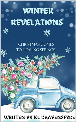 WINTER REVELATIONS: CHRISTMAS COMES TO HEALING SPRINGS