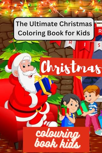"The Enchanting Christmas Coloring Wonderland: Delightful Children's