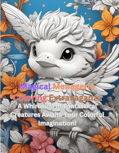 Magical Menagerie Coloring Extravaganza: A Whirlwind of Fantastical