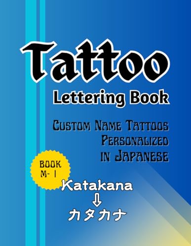 Tattoo Lettering Book: Custom Name Tattoos Personalized in Japanese Katakana by InkSlash