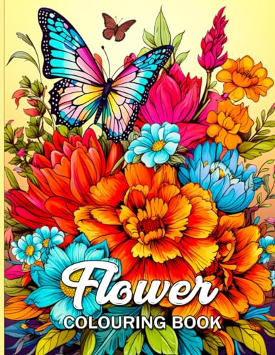 Flower Colouring Book: An amazing flower colouring book for all ages by ...