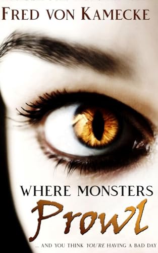 Where Monsters Prowl