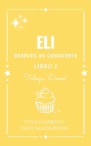 Eli: Después de conocerte