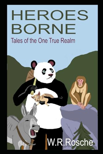 Heroes Borne: Tales of the One True Realm