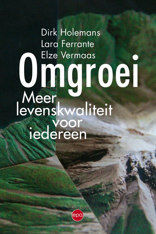 Omgroei: Meer levenskwaliteit voor iedereen