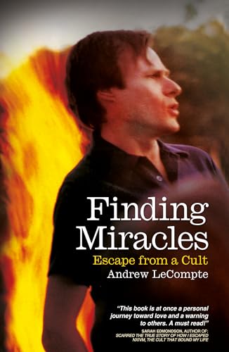 Finding Miracles: Escape from a Cult