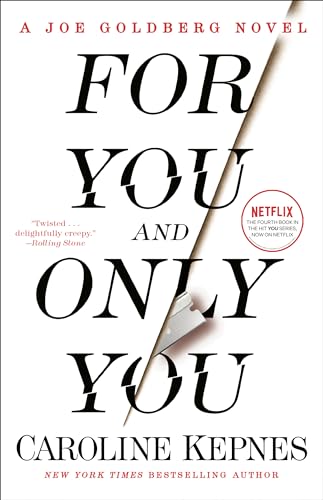 For You and Only You (You, #4)