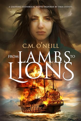 From Lambs to Lions: A gripping historical novel inspired by true events