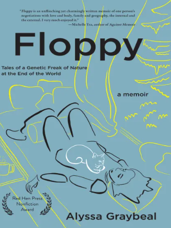 Floppy: Tales of a Genetic Freak of Nature at the End of the World