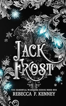 Jack Frost (The Immortal Warriors, #1)