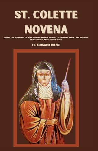 ST. COLETTE NOVENA: Life History & 9 Days Prayer to the Patron Saint of ...
