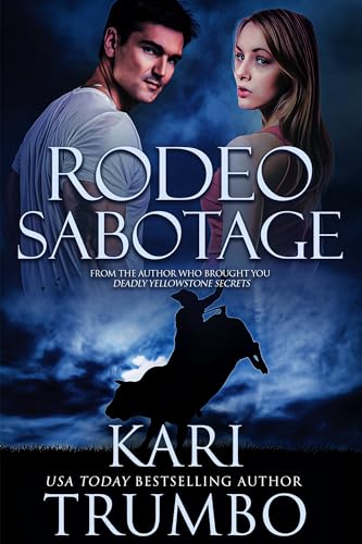 Rodeo Sabotage: A Thrilling Christian Romantic Suspense