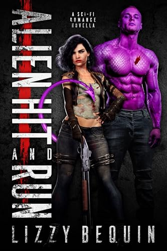 Alien Hit and Run: A Sci-Fi Romance Novella