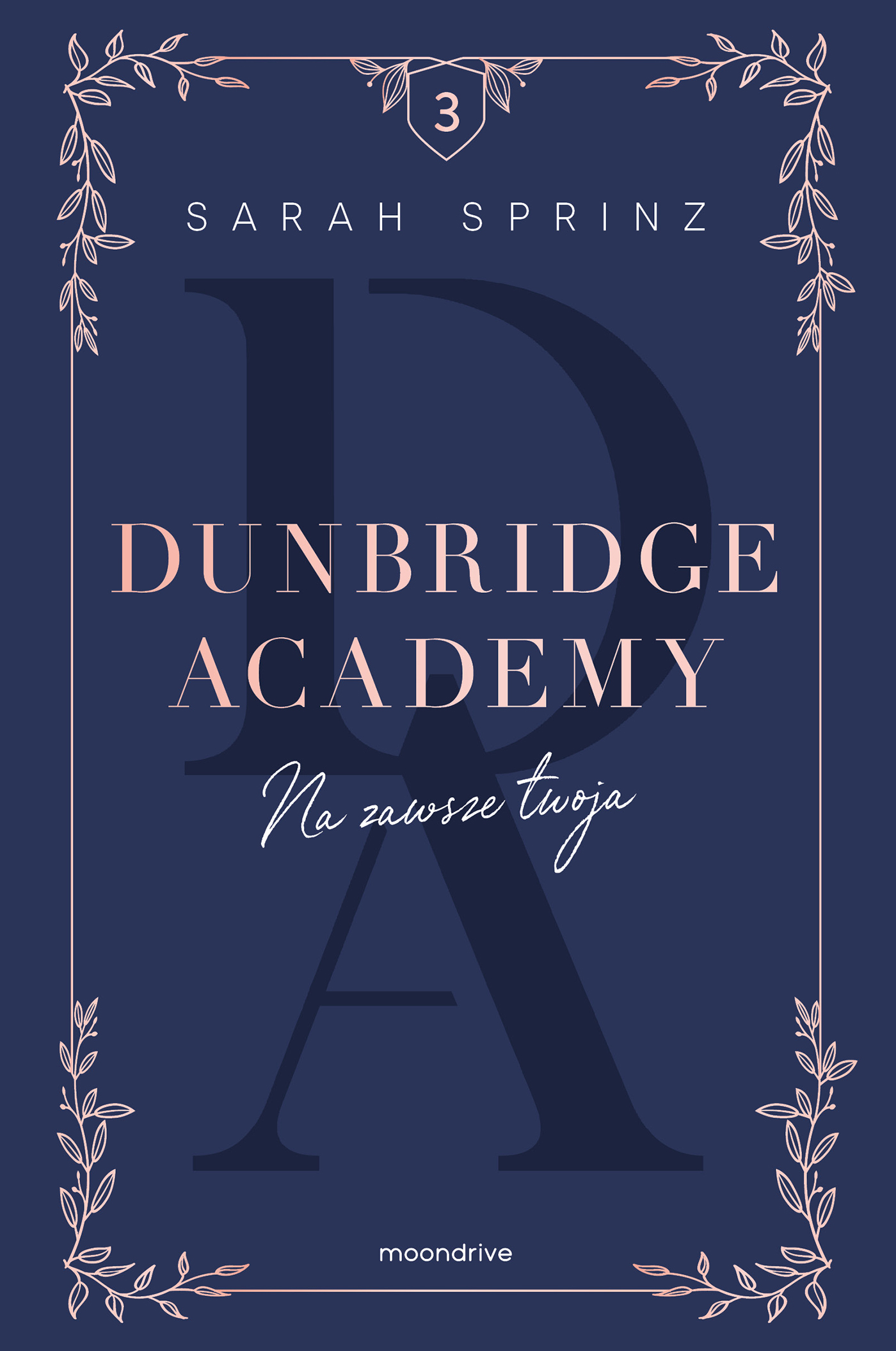 Na zawsze twoja (Dunbridge Academy, #3)