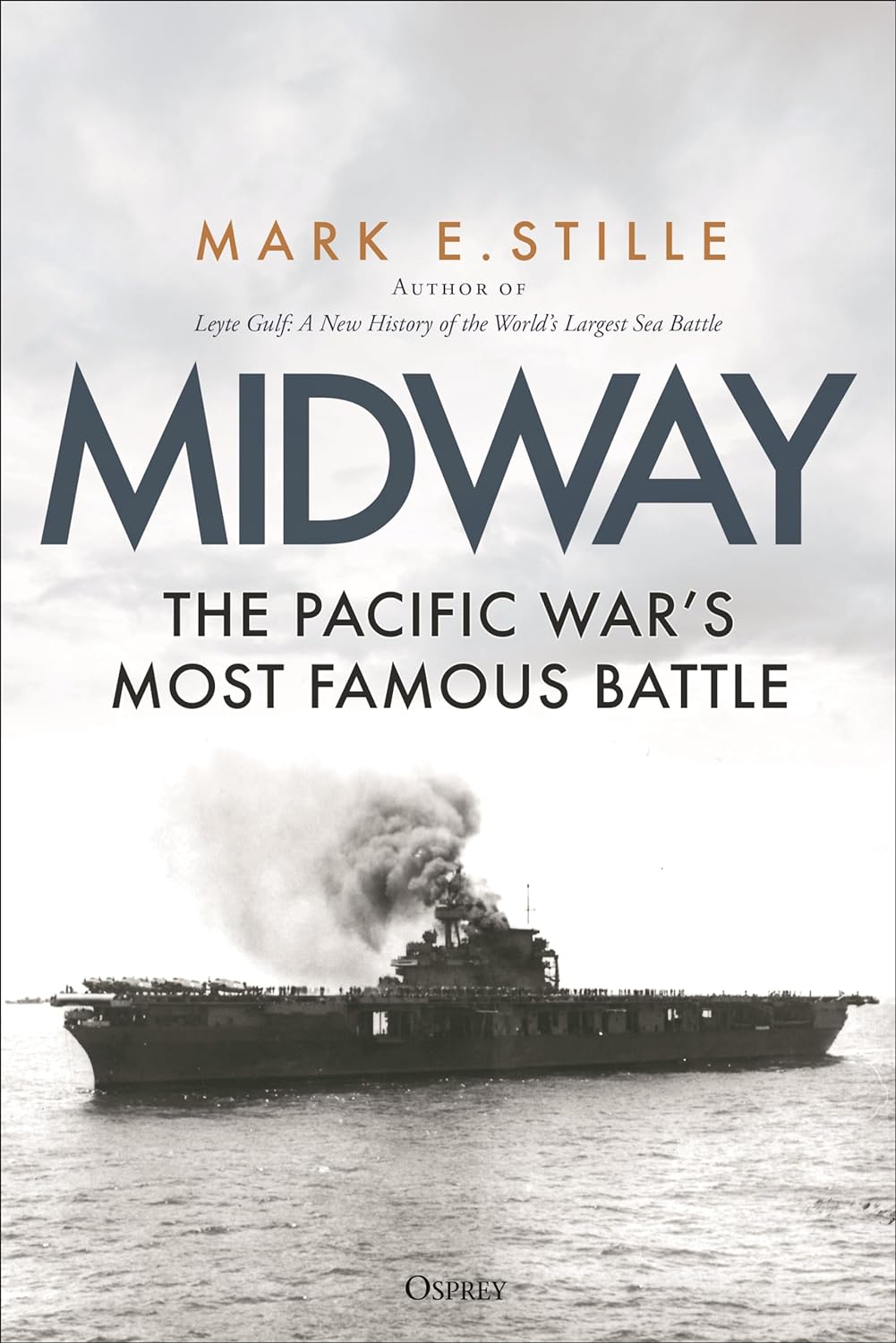 Midway: The Pacific War’s Most Famous Battle