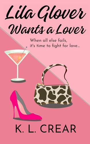 Lila Glover Wants a Lover