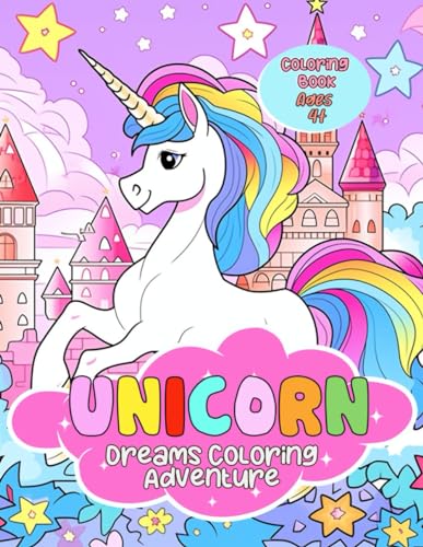 Unicorn Dreams Coloring Adventure Coloring Book: Uncomplicated Coloring