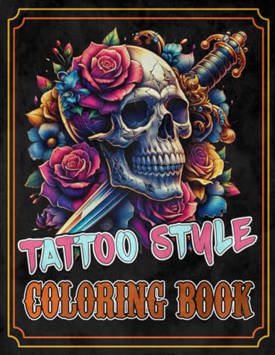 Tattoo Style Coloring Book: 66 Beautiful Tattoo Designs for Stress ...