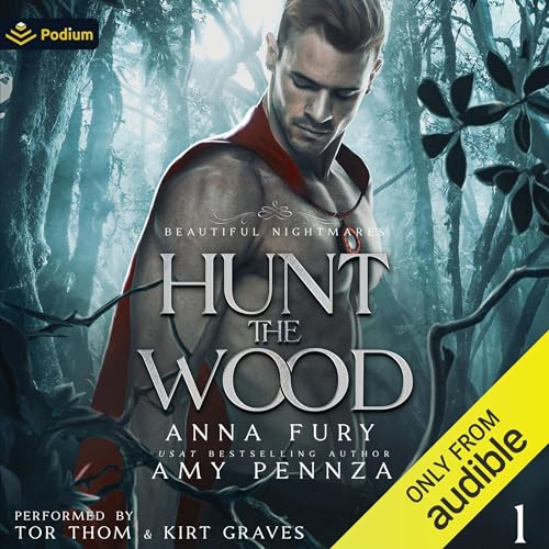 Hunt the Wood (Beautiful Nightmares, #1)