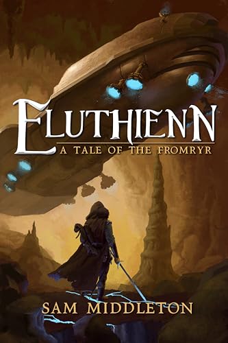 Eluthienn: A Tale Of The Fromryr
