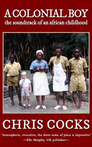 A Colonial Boy: the soundtrack of an african childhood