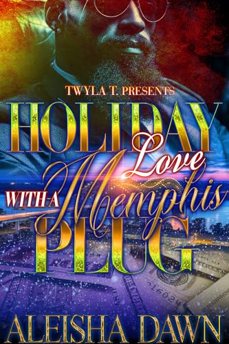 Holiday Love With A Memphis Plug