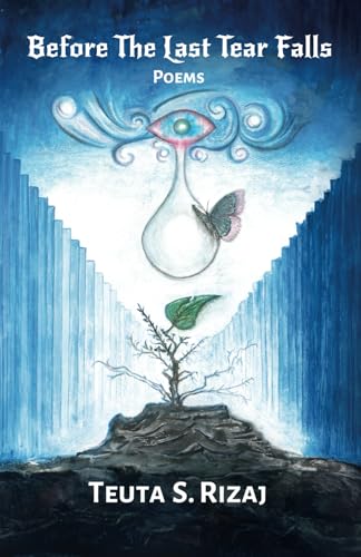 Before The Last Tear Falls: Poems