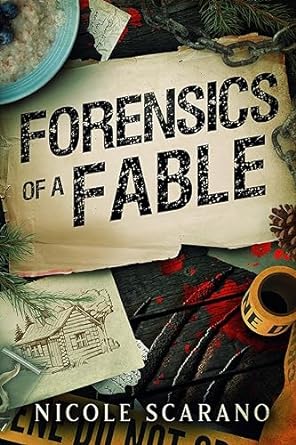 Forensics of a Fable (Autopsy of a Fairytale, #2)