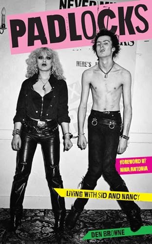 Padlocks: Living with Sid & Nancy