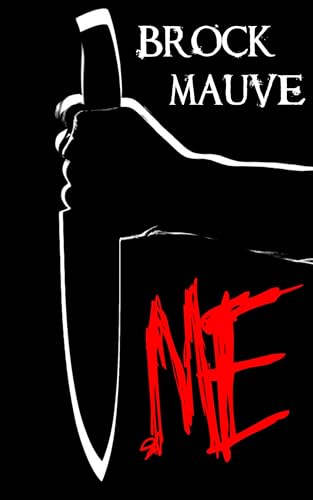 Me: A Slasher Novel
