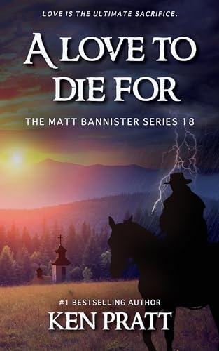 A Love to Die For: A Christian Western Novel