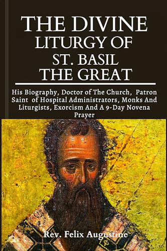 The Divine Liturgy of St. Basil The Great : His Biography, Doctor of ...