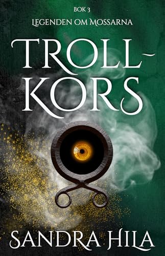 Trollkors: Legenden om Mossarna