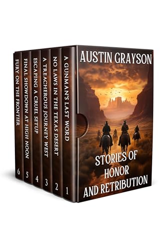 Stories of Honor and Retribution: A Historical Western Adventure Collection