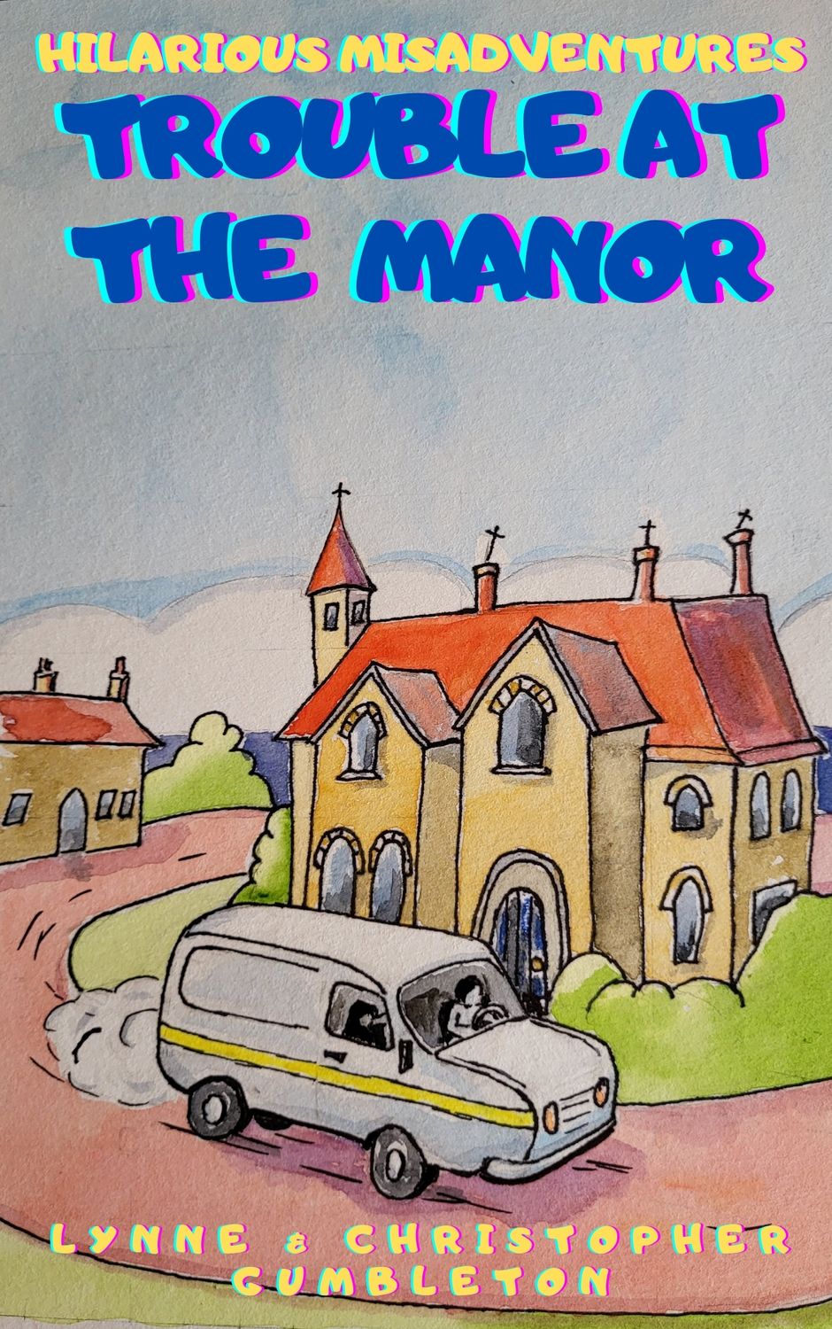 TROUBLE AT THE MANOR: Hilarious misadventures with old enemies and new friends.