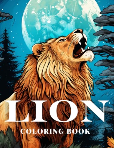 Lion Coloring Book for Families of Cats: The Bestest Most Awesomest ...