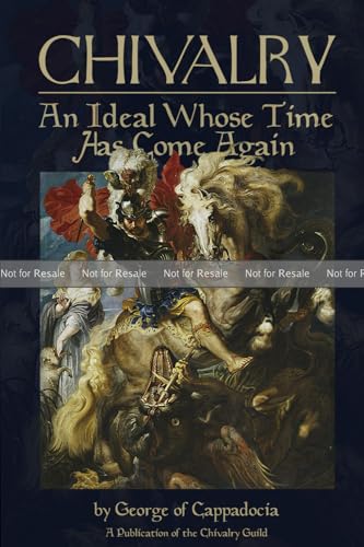 Chivalry: An Ideal Whose Time Has Come Again