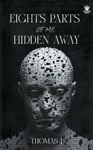Eight Parts of Me Hidden Away