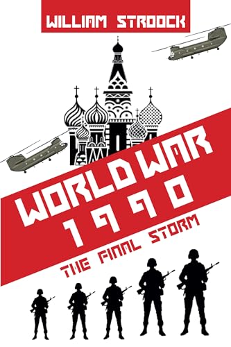 World War 1990: The Final Storm