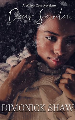 Dear Santa,: A Willow Cove Novelette