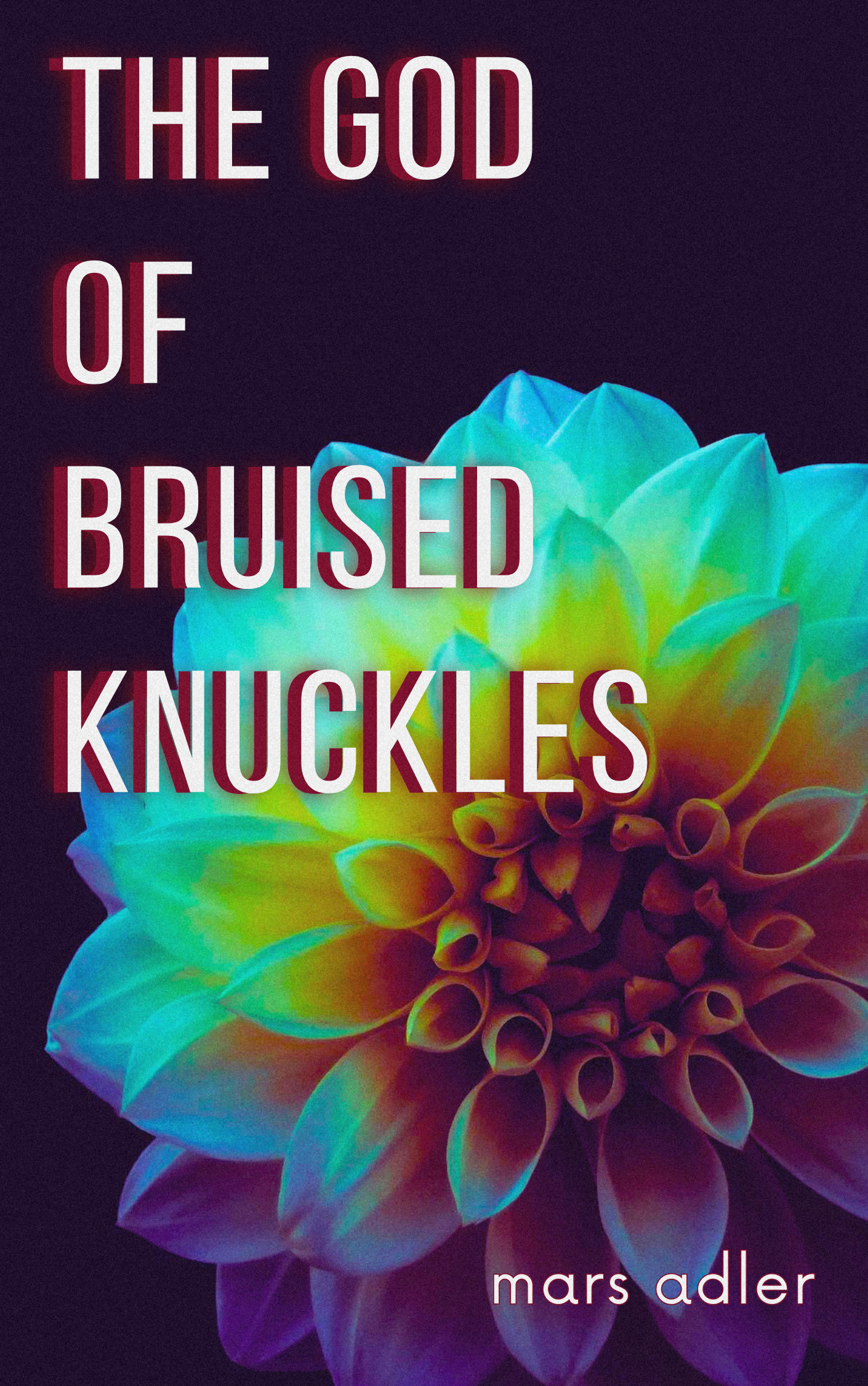 The God of Bruised Knuckles