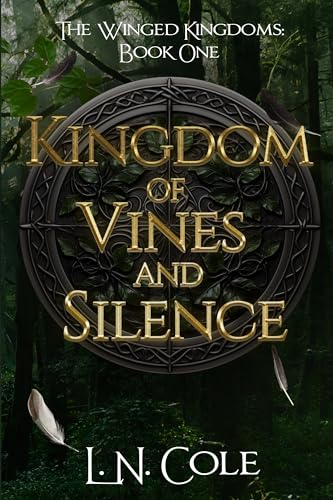 Kingdom of Vines and Silence