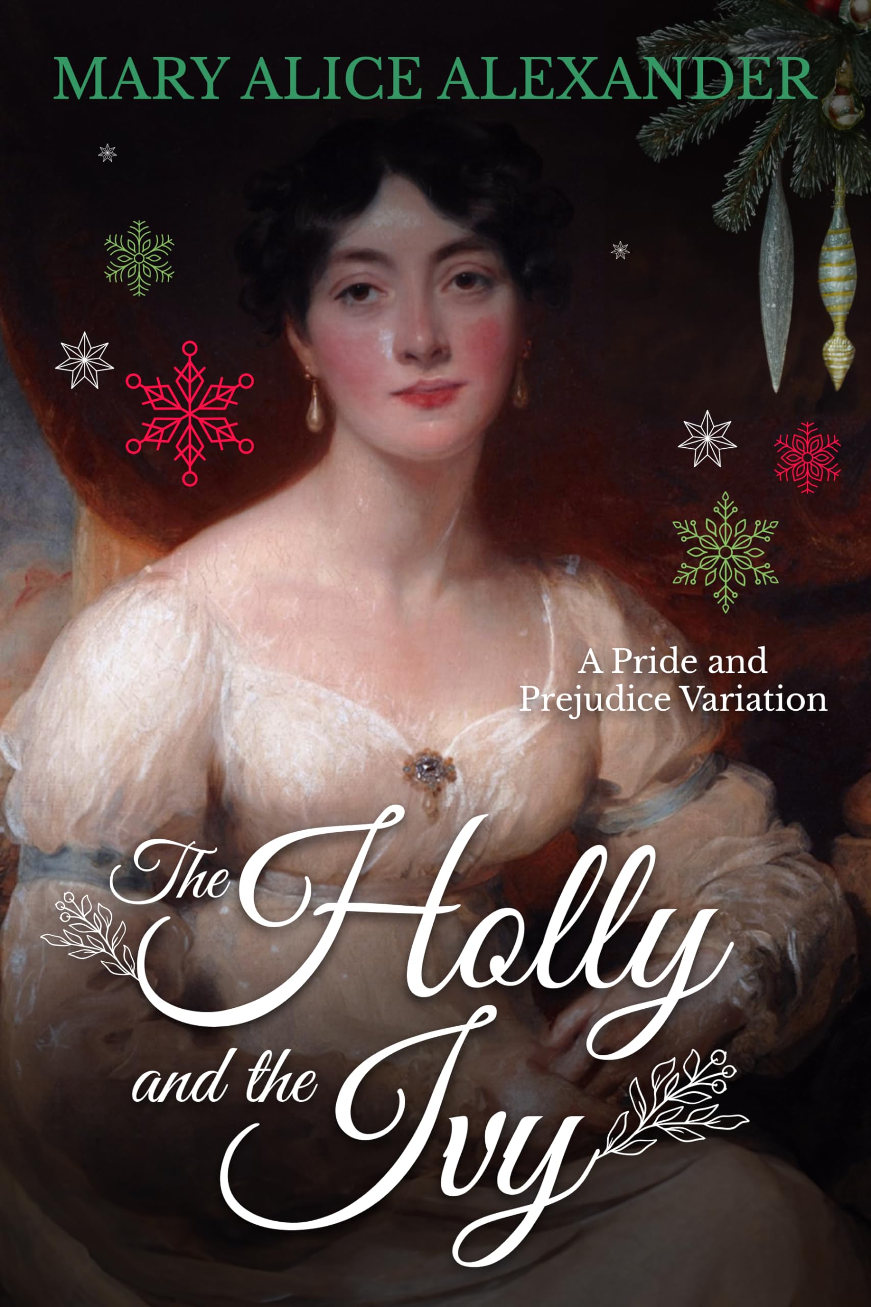 The Holly and The Ivy: A Pride and Prejudice Variation Christmas Novella