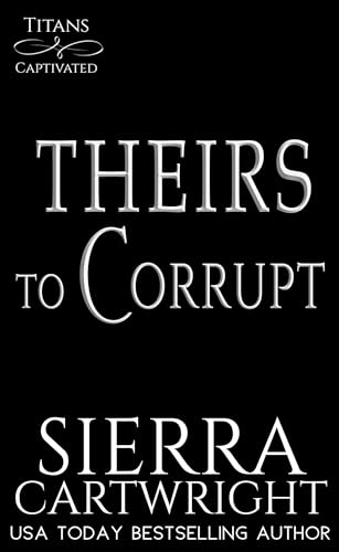 Theirs to Corrupt