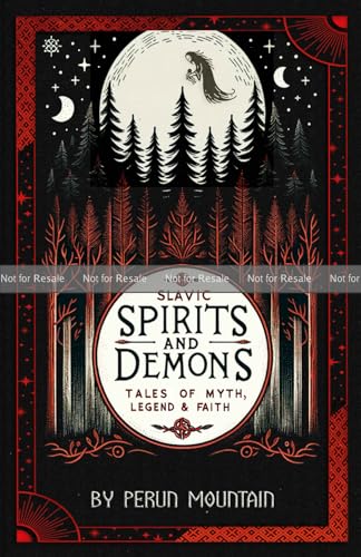 Slavic Spirits and Demons: Tales of Myth, Legend and Faith