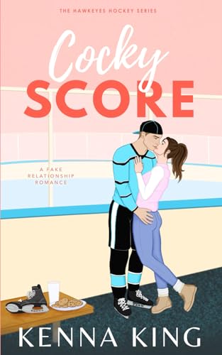 Cocky Score (Hawkeyes Hockey #1)