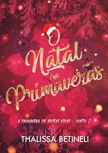 O Natal das Primaveras (A Primavera de Nossas Vidas)