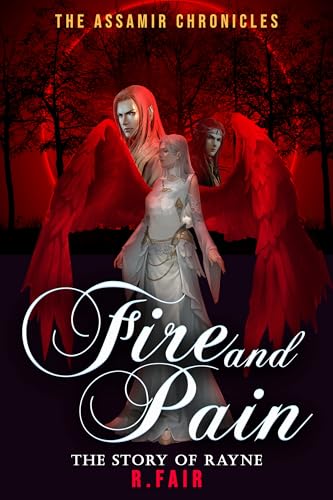 Fire and Pain: The Assamir Chronicles