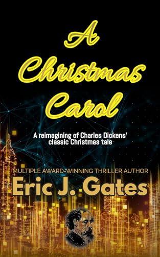 A Christmas Carol: a reimagining of Charles Dickens' classic Christmas 